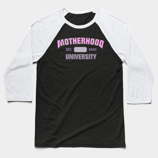 Motherhood University Baseball T-Shirt by Honey Arts